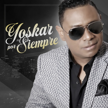 Yoskar Sarante - Yoskar por Siempre