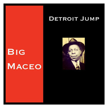 Big Maceo - Detroit Jump