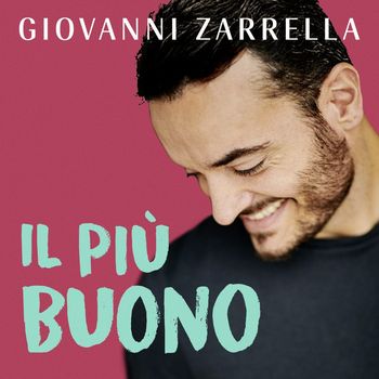 Giovanni Zarrella - Il più buono