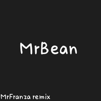MrFranza - Mr Bean