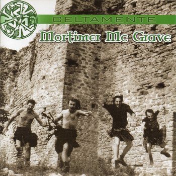 Mortimer McGrave - Celtamente