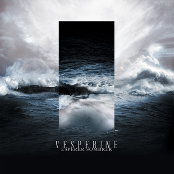 Vesperine / - Espérer sombrer