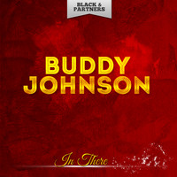 Buddy Johnson - In There