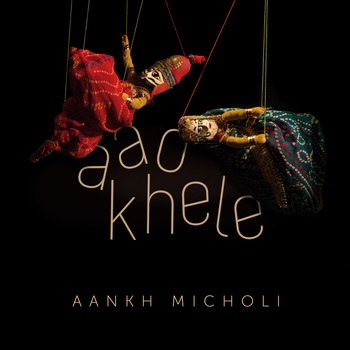 Aankh Micholi - Aao Khele
