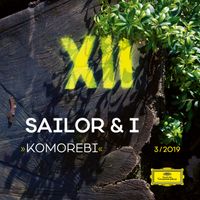 Sailor & I - Komorebi