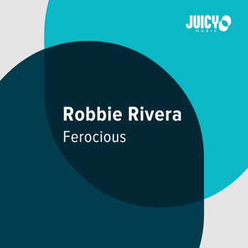 Robbie Rivera - Ferocious