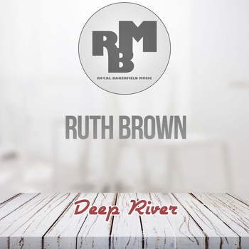 Ruth Brown - Deep River