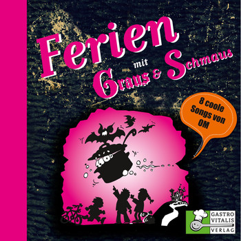 OM - Ferien mit Graus & Schmaus