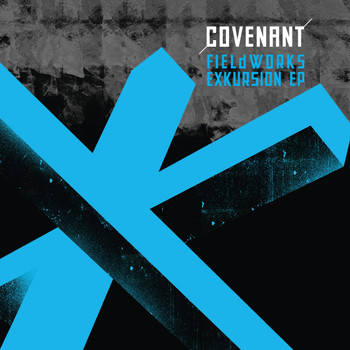 Covenant - Fieldworks Exkursion Ep