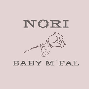 Nori - Baby M´fal (Explicit)