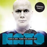 KATO, Jon - Turn The Lights Off (Remixes Part 3)