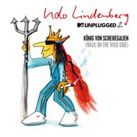 Udo Lindenberg - König von Scheißegalien 2018 (Walk on the Wild Side) [MTV Unplugged 2] (Single Version)
