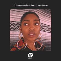 JT Donaldson - Stay Inside (feat. Liv.e) (Extended Mixes)