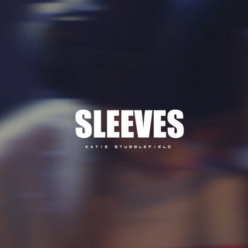 Katie Stubblefield - Sleeves