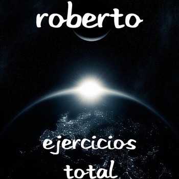 Roberto - Ejercicios Total