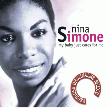 Nina Simone - My Baby Just Cares for Me
