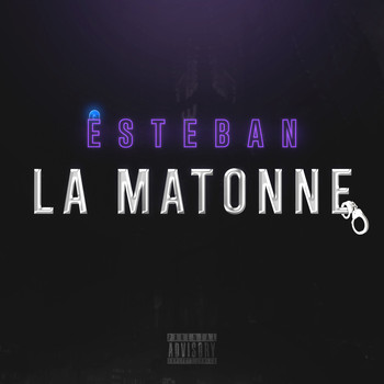 Esteban - La Matonne (Explicit)