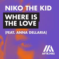 Niko The Kid - Where Is The Love (feat. Anna Dellaria)