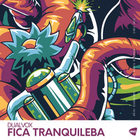 Dualvox - Fica Tranquileba