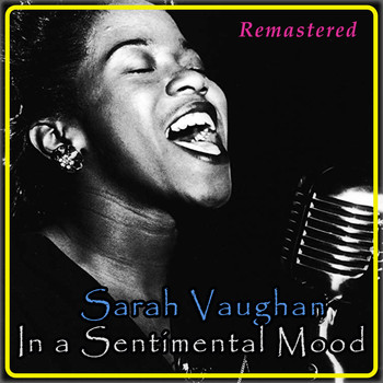 Sarah Vaughan - In a Sentimental Mood (Remastered)