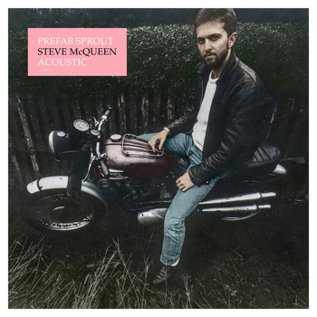 Prefab Sprout - Steve McQueen (Acoustic)