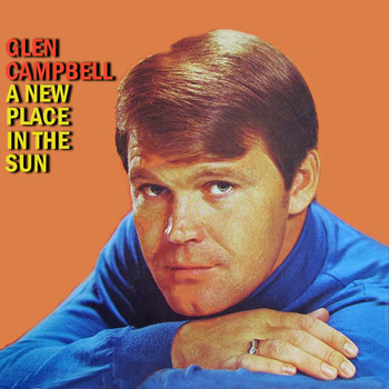 Glen Campbell - A New Place in the Sun