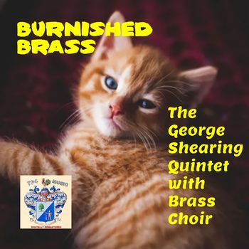 The George Shearing Quintet - Burnished Brass
