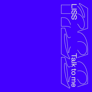 Liss - Talk to Me (Explicit)