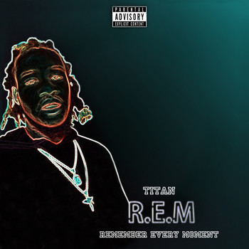 Titan - Rem (Explicit)