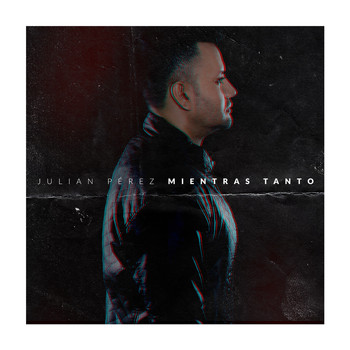 Julian Perez - Mientras Tanto
