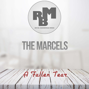 The Marcels - A Fallen Tear