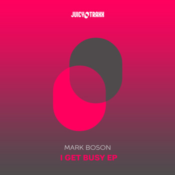 Mark Boson - I get Busy EP