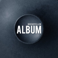 Rockefeller - Album