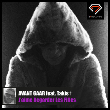 Avant Gaar feat. Takis - J'aime Regarder Les Filles