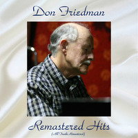 Don Friedman - Remastered Hits (All Tracks Remastered)