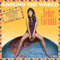 Señor Coconut - Around the World