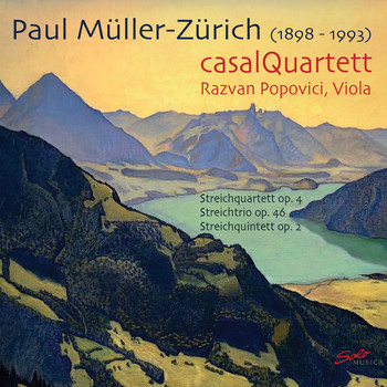Casal Quartett - Müller-Zürich: Chamber Music for Strings