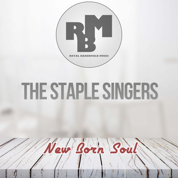 The Staple Singers - New Born Soul