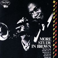 Clifford Brown, Max Roach Quintet - More Study In Brown