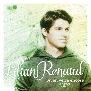 Lilian Renaud - On en verra encore