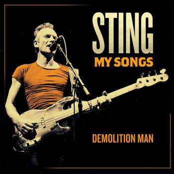 Sting - Demolition Man (My Songs Version)