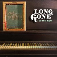 The Good Fear - Long Gone Brand New