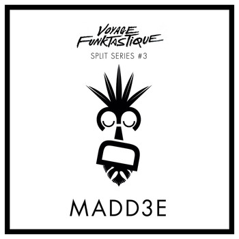 MadD3E - Split Series #3
