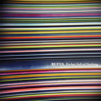Rufus - Pocket Full of Nothing