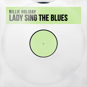 Billie Holiday - Lady Sing the Blues