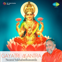 Swami Sukhabodhananda - Gayatri Mantra