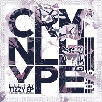 Lee Jeffrey - Tizzy EP