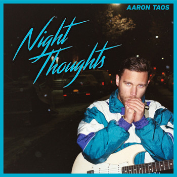 Aaron Taos - Night Thoughts