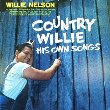 Willie Nelson - Country Willie - His Own Songs