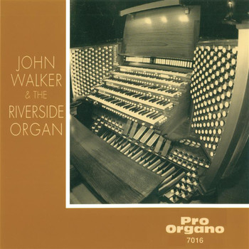John Walker / Lynne Aspnes - John Walker & The Riverside Organ